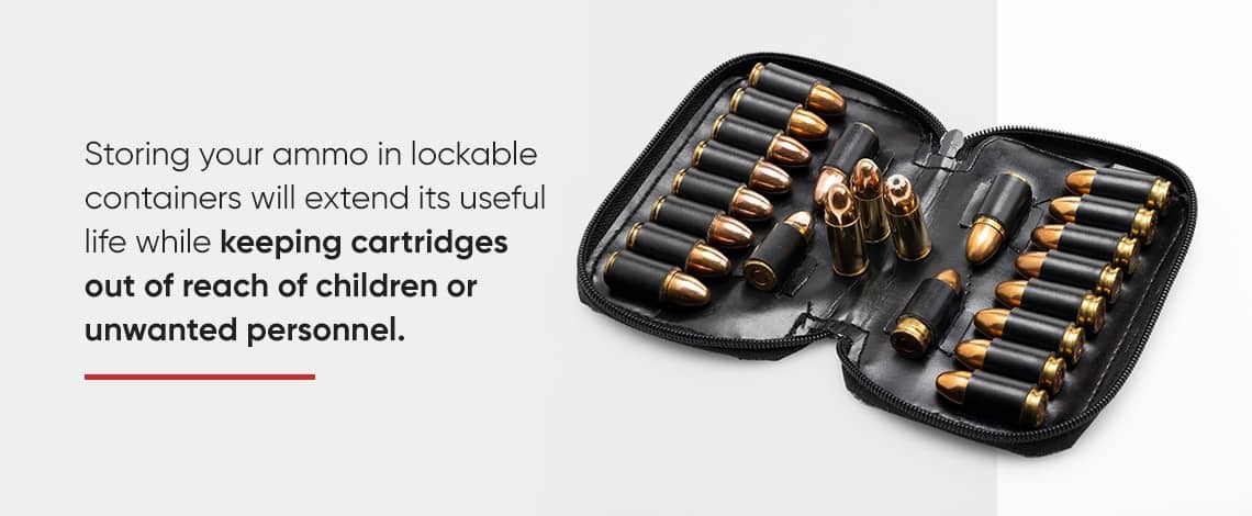 How to Store Ammo Safely  Dos and Don'ts of Ammunition Storage