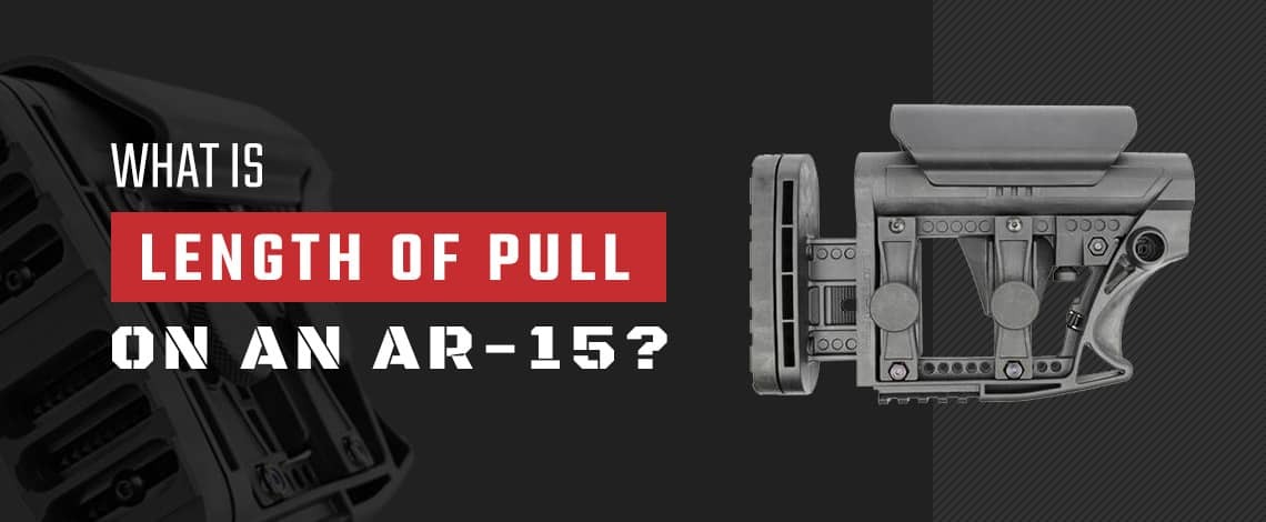 What Is Length of Pull on an AR-15? - Wing Tactical